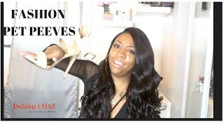 Pet Peeves Fashion, Style