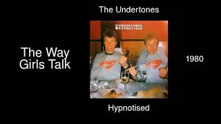 Watch Undertones The Way Girls Talk video