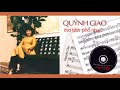Quỳnh Giao | Nguyệt Cầm | Cung Tiến & Xuân Diệu