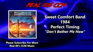 Watch Sweet Comfort Band Dont Bother Me Now video