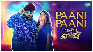 Paani Paani Remix Dj Star Badshah Aastha Gill Bollywood Song Remix