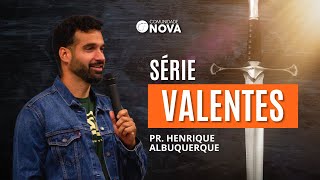 ✝️ Comunidade Nova Montreal | Série: Valentes - Josué | Pr. Henrique Albuquerque