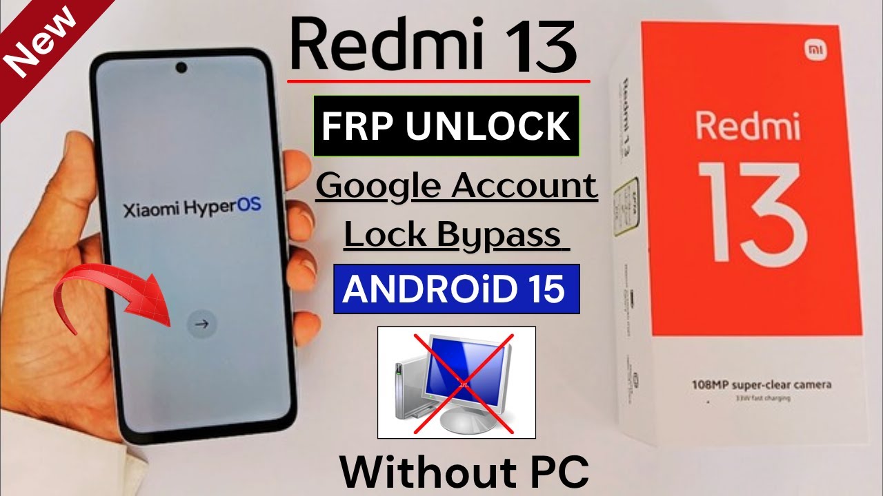 Redmi 13 HyperOs Android 15 : Google/Frp Bypass (Without Redmi 13 HyperOs Android 15 : Google/Frp Bypass (Without
