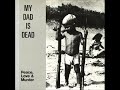 My Dad is Dead - Like a Vise