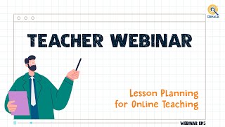 Lesson Planning for Online Teaching. Teacher's Webinar Ed.5