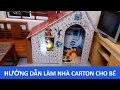 Làm nhà bằng thùng giấy (cardboard house)