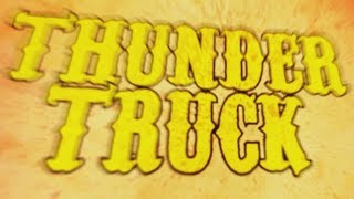 Watch Monster Truck Thundertruck video