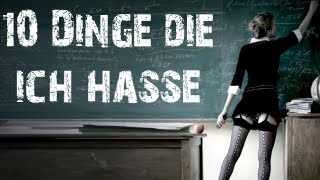 10 DINGE DIE ICH HASSE - WENN ICH IN DER SCHULE BIN! (Dinge, die in der Schule nerven!)