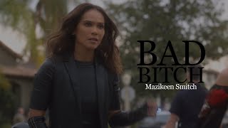 Mazikeen Smith || Bad Bitch