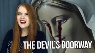 The Devil's Doorway *minor spoilers HORROR REVIEW
