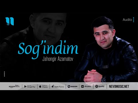 Jahongir Azamatov - Sog'indim
