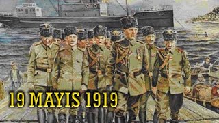 19 Mayıs 1919 Milli Mücadelenin Başlangıcı.