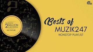 Top Best songs of Muzik247 | Celebrating 2 million subscribers | Nonstop playlis
