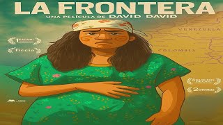 La Frontera 2019 - Película Colombiana
