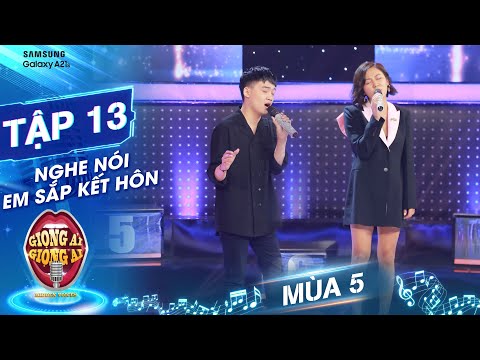 Giọng ải giọng ai 5 | Tập 13: "Nghe Nói Anh Sắp Kết Hôn" hay da diết của Văn Mai Hương và thí sinh