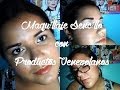 Maquillaje con productos venezolanos (Valmy y Mon Reve)