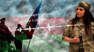 Bahar Letifqizi - Canım Azərbaycanım (Official Audio)