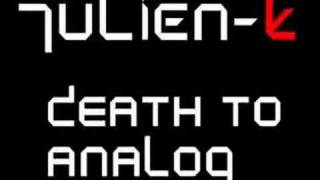 Watch JulienK Death To Analog video