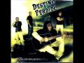 ya no me busques mas DESTINO PERDIDO