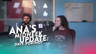 Ana's Midweek Update- Dave Portnoy