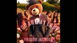 Freddie Jackson - You Are My Lady Interpolation
