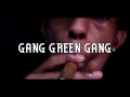 Everybody Knows - Gang Green Gang (Official Video) ATL ENT