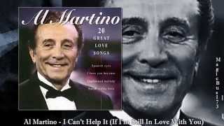 Watch Al Martino I Cant Help It if Im Still In Love With You video