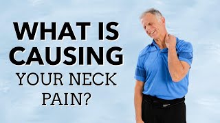 What is Causing Your Neck Pain?