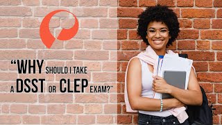 Why Take A Dsst Or Clep Exam?
