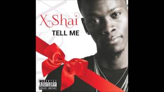 Watch Xshai Tell Me video