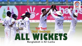 All Wickets | Bangladesh vs Sri Lanka | 1st Test | 2nd Innings | Sri Lanka tour of Bangladesh 2022