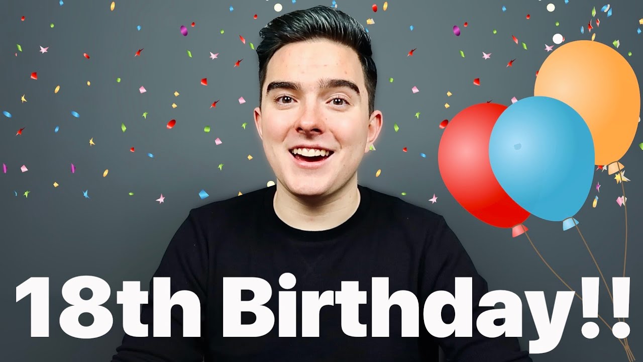 It's My 18th Birthday!! Exposing my Childhood Memories...