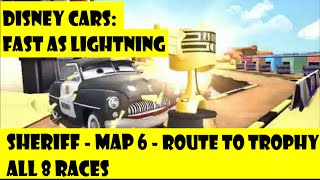 Disney Cars Fast As Lightning - Sheriff Map 8 - All 8 Races To Win Trophy