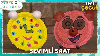 SÜRPRİZ KUTUSU / SEVİMLİ SAAT