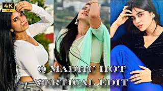 Q Madhu Hot Vertical Edit Hd 4K 60Fps