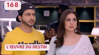 Lœuvre Du Destin Épisode 168 Révélations Sous Otage.