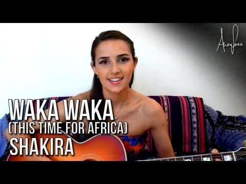 Ana Free sings Shakira - Waka Waka (This Time For Africa): The World Cup Song