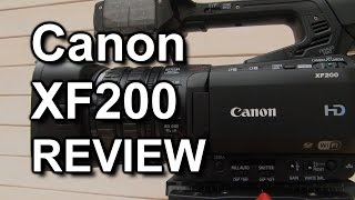 Review: Canon XF200 / XF205 camcorder