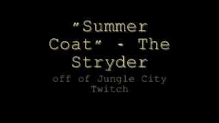 Watch Stryder Summer Coat video