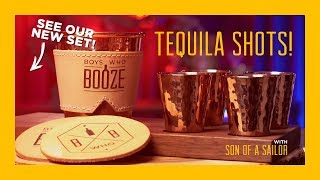Tequila Shots! (with Son of a Sailor)