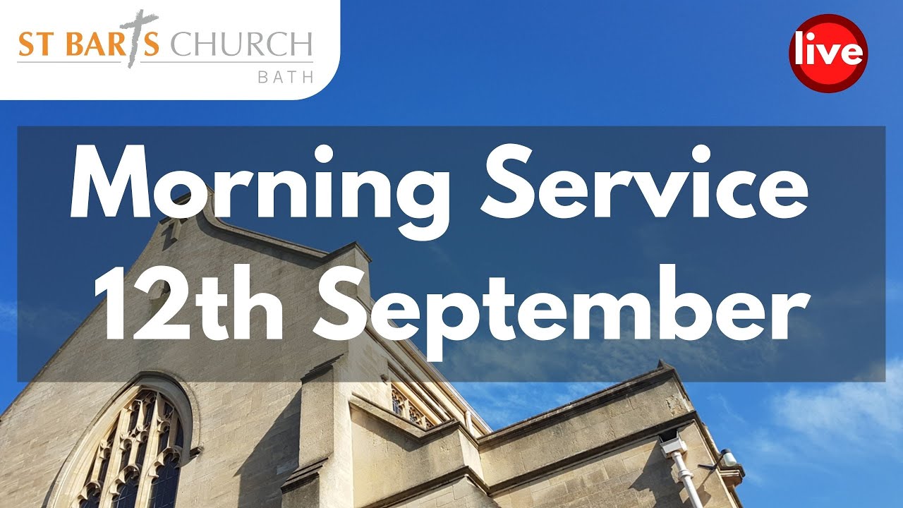 12th September 9.30am Service | Live Streamed
