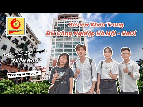 Review Khoa Trung - HaUI | Muốn Có Người Yêu Phải Đến "Công Nghiệp" !? | Yangdexin.