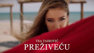 Tea Tairovic - Prezivecu