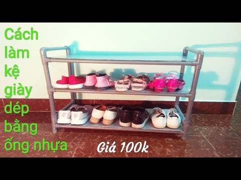 Cách làm kệ để giày dép bằng ống nhựa PVC - đẹp độc đỉnh
