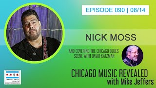 CHICAGO MUSIC REVEALED with Nick Moss