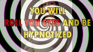 Eyeroll Trigger Hypnosis Drop Into Trance Instantly