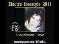 Lisa Johnson-Love Dj FX Electro Freestyle 2011
