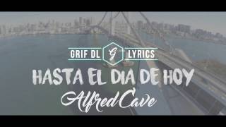 Video Hasta El Día De Hoy Alfred Cave