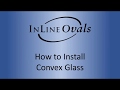 How to Install Convex Glass
