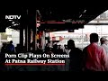 In Viral Video, Porn Clip Plays On Screens At Patna Railway Station